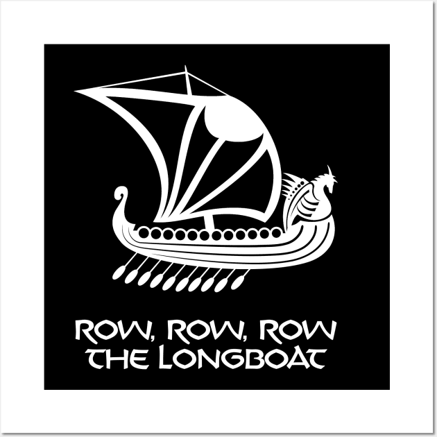 Row the Viking Longboat Wall Art by VikingMetalMerch